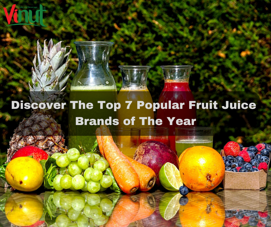 Vinut_Discover the Top 7 Popular Fruit Juice Brands of The Year