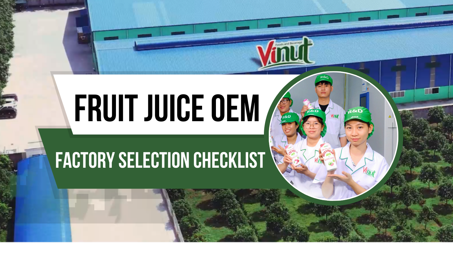 Fruit juice OEM factory selection checklist, beverage OEM factory